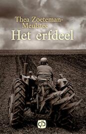 Het erfdeel - Thea Zoeteman-Meulstee (ISBN 9789036433938)