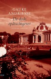 De dode opdrachtgever - Gauke Andriesse (ISBN 9789045020372)