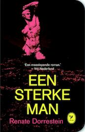 Een sterke man - Renate Dorrestein (ISBN 9789462370753)