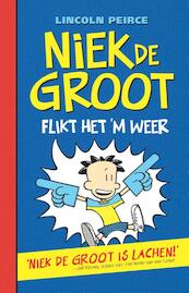 Niek de Groot flikt het 'm weer - Lincoln Peirce (ISBN 9789026135507)