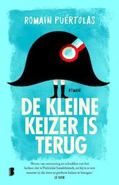 De kleine keizer is terug - Romain Puértolas (ISBN 9789022576854)