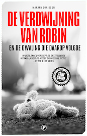 De verdwijning van Robin - Marjan Gorissen (ISBN 9789089750990)