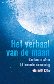 Het verhaal van de maan - Fatoumata Kebe (ISBN 9789028450219)