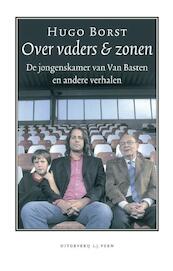 Over vaders en zonen - Hugo Borst (ISBN 9789020409864)