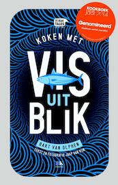 Vis uit Blik - Bart van Olphen (ISBN 9789021557175)