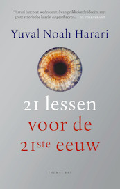21 lessen voor de 21ste eeuw - Yuval Noah Harari (ISBN 9789400410046)