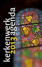 Kerkenwerkagenda 2013 - (ISBN 9789023920663)