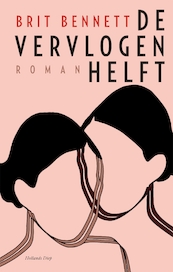 De vervlogen helft - Brit Bennett (ISBN 9789048864164)