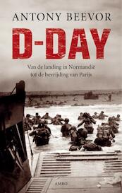 D-day - Antony Beevor (ISBN 9789026322709)