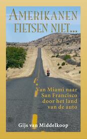 Amerikanen fietsen niet... - Gijs van Middelkoop (ISBN 9789038924977)