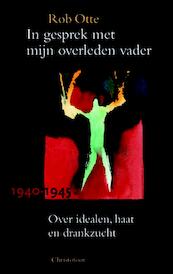 In gesprek met mijn overleden vader - Rob Otte (ISBN 9789062388929)