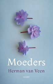 Moeders - Herman van Veen (ISBN 9789021340715)