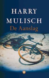 De Aanslag - Harry Mulisch (ISBN 9789023443780)