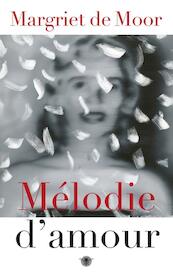 Melodie d'amour - Margriet de Moor (ISBN 9789023488019)