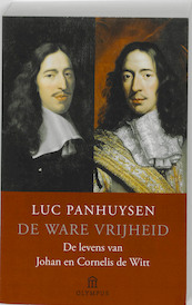 De ware vrijheid - Luc Panhuysen (ISBN 9789046702673)