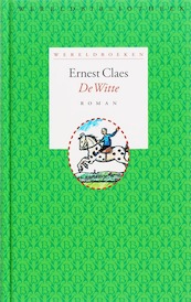 De witte - Ernest Claes (ISBN 9789028421257)