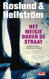 Het meisje onder de straat - Anders Roslund, Börge Hellström (ISBN 9789044518528)