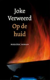 Op de huid - Joke Verweerd (ISBN 9789023912569)