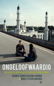 Ongeloofwaardig - Dennis Abdelkarim Honing, Nikki Sterkenburg (ISBN 9789021457901)