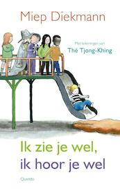 Ik zie je wel, ik hoor je wel - Miep Diekmann (ISBN 9789045119212)