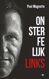 Onsterfelijk links - Paul Magnette (ISBN 9789023497295)