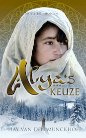 Alya's keuze - Hay van den Munckhof (ISBN 9789023955887)