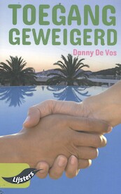 Vroege Lijsters 2019: Danny de Vos, Toegang geweigerd - Danny de Vos (ISBN 9789001799939)