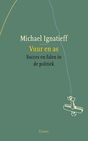 Vuur en as - Michael Ignatieff (ISBN 9789059364547)