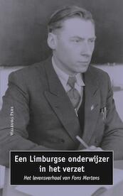 Een Limburgs onderwijzer in het verzet - Fons Mertens, Gerard Sonnemans (ISBN 9789462492127)