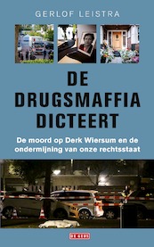 De drugsmaffia dicteert - Gerlof Leistra (ISBN 9789044543490)