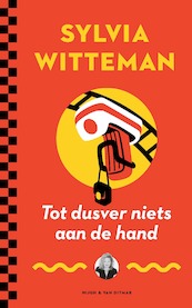 Tot dusver niets aan de hand - Sylvia Witteman (ISBN 9789038812106)