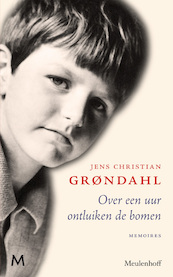 Over een uur ontluiken de bomen - Jens Christian Grøndahl (ISBN 9789029086721)