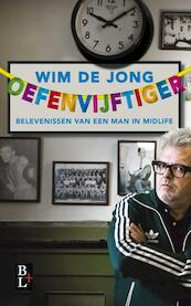 Oefenvijftiger - Wilfried de Jong (ISBN 9789461560230)