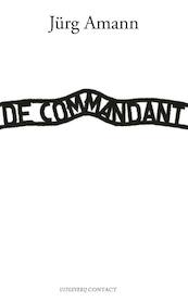 De commandant - Jurg Amann (ISBN 9789025436971)