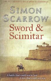 Sword and the Scimitar - Simon Scarrow (ISBN 9781472201904)