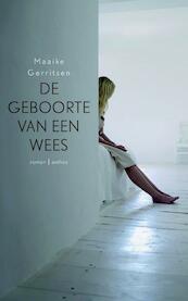 De geboorte van een wees - Maaike Gerritsen (ISBN 9789041417619)