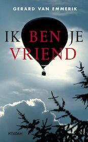 Ik ben je vriend - G. van Emmerik (ISBN 9789046804254)