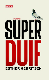 Superduif - Esther Gerritsen (ISBN 9789044519808)