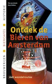 Ontdek de bieren van Amsterdam - Pim van Schaik, Kees Volkers (ISBN 9789076092164)