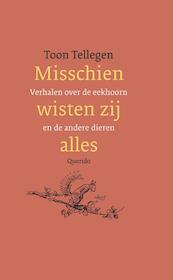 Misschien wisten zij alles - T. Tellegen, Toon Tellegen (ISBN 9789021484761)