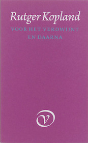 Voor het verdwijnt en daarna - R. Kopland (ISBN 9789028205932)