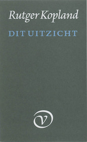 Dit uitzicht - R. Kopland (ISBN 9789028205543)