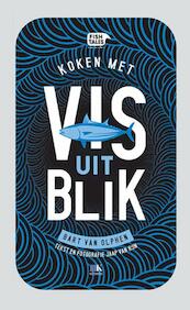 Vis uit blik - Bart van Olphen (ISBN 9789021562957)