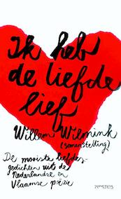 Ik heb de liefde lief - (ISBN 9789044616729)