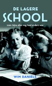 De lagere school - Wim Daniëls (ISBN 9789044639292)