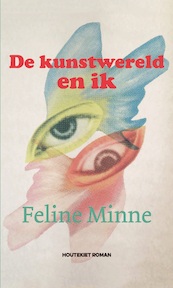 De kunstwereld en ik - Feline Minne (ISBN 9789089244338)