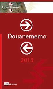 Douanememo 2013 - M.R. Oudenaarden, E. Tulp, J. Zijlstra (ISBN 9789012390583)