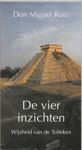 De vier inzichten - D.M. Ruiz (ISBN 9789020281989)
