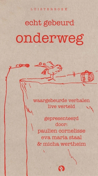 Echt Gebeurd - onderweg - Paulien Cornelisse, Micha Wertheim, Eva Maria Staal (ISBN 9789047618331)