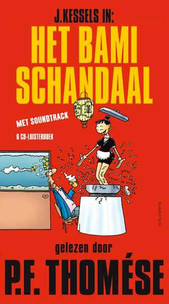 J. Kessels in Het Bamischandaal - P.F. Thomése (ISBN 9789047614418)